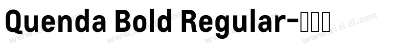Quenda Bold Regular字体转换